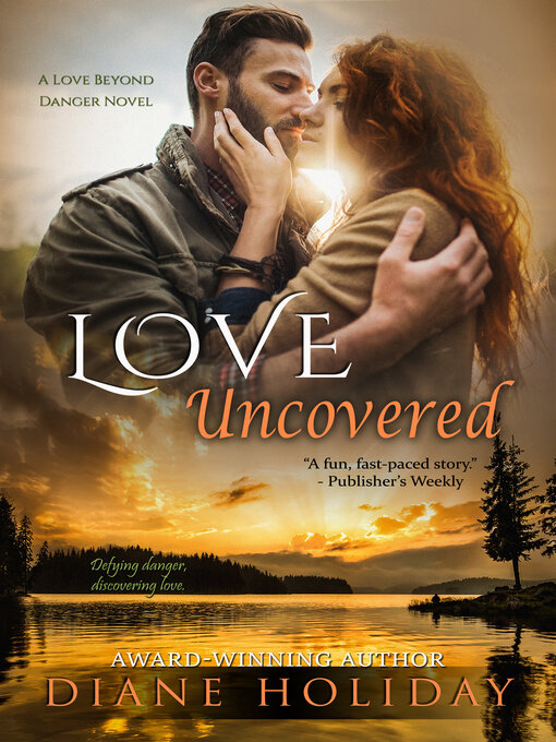 Title details for Love Uncovered by Diane Holiday - Available